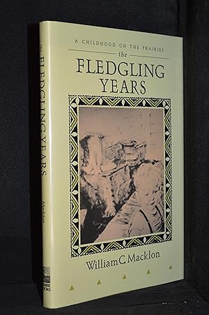 Seller image for The Fledgling Years for sale by Burton Lysecki Books, ABAC/ILAB