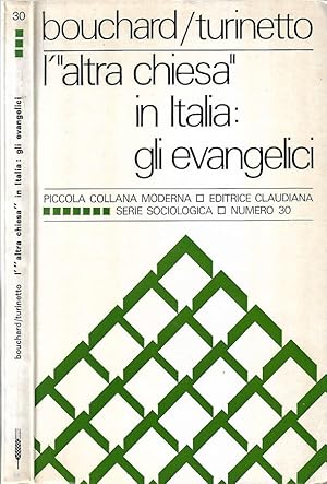 Bild des Verkufers fr L'Altra Chiesa in Italia: gli Evangelici zum Verkauf von Biblioteca di Babele