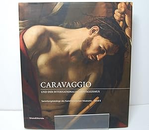 Bild des Verkufers fr Caravaggio und der internationale Caravaggismus zum Verkauf von Henry Pordes Books Ltd