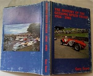 The History Of The Geelong Speed Trials 1956-1985