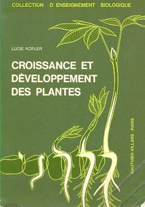 Image du vendeur pour Croissance et developpement des plantes mis en vente par Ammareal