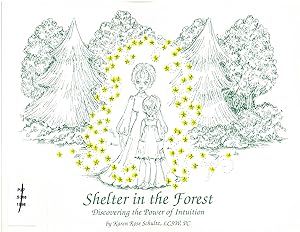 Bild des Verkufers fr Shelter in the Forest: Discovering the Power of Intuition zum Verkauf von Quimby Books