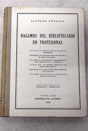 Imagen del vendedor de Hagamos del bibliotecario un profesional a la venta por Alcan Libros