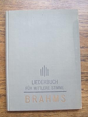 Liederbuch für mittlere Stimme. [Innentitel: Brahms-Liederbuch für mittlere Stimme. 35 beliebte L...