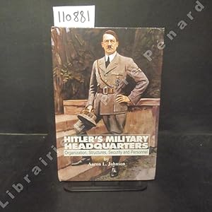 Seller image for Hitler's military headquarters. Organization, Structures, Security and Personnel. for sale by Librairie-Bouquinerie Le Pre Pnard