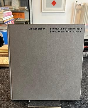 Bild des Verkufers fr Werner Blaser. Struktur Und Gestalt In Japan/ Structure And Form In Japan zum Verkauf von Stefan Schuelke Fine Books