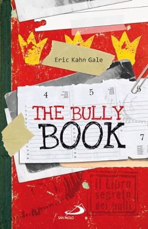 Seller image for The bully book Il Libro segreto dei bulli for sale by Di Mano in Mano Soc. Coop