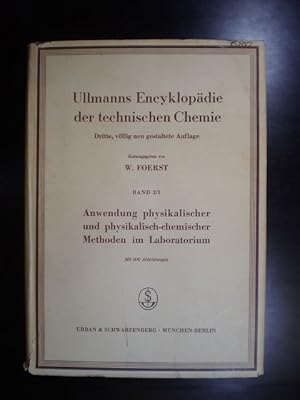 Ullmanns Encyklopädie der technischen Chemie. Anwendung physikalischer und physikalisch-chemische...