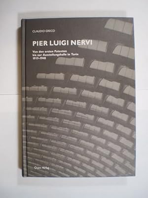 Seller image for Pier Luigi Nervi. Von den ersten Patenten bis zur Ausstellungshalle in Turin. 1917-1948 for sale by Buchfink Das fahrende Antiquariat