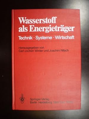 Wasserstoff als Energieträger. Technik. Systeme. Wirtschaft