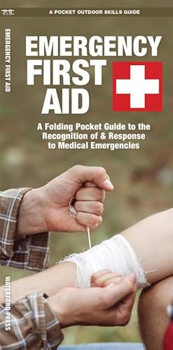 Bild des Verkufers fr Emergency First Aid : A Folding Pocket Guide to the Recognition of & Response to Medical Emergencies zum Verkauf von Smartbuy