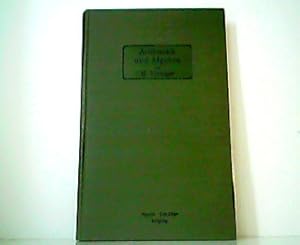 Immagine del venditore per Die Arithmetik und Algebra. Lehrbuch zum Selbstunterrichte. Aus der Reihe: Die Schule des Maschinentechnikers. Lehrbuch zum Selbstunterrichte im Maschinenbau und den dazugehrigen Hilfswissenschaften, Erster Band. venduto da Antiquariat Kirchheim