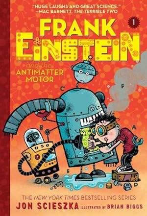 Bild des Verkufers fr Frank Einstein and the Antimatter Motor (Frank Einstein Series #1) : Book One zum Verkauf von Smartbuy