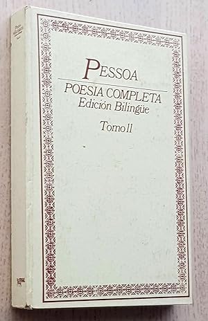 POESÍA COMPLETA. Tomo II: Odas de Ricardo Reis. Poemas de Alvaro Campos. (Edición bilingüe)