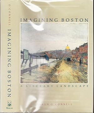 Seller image for Imagining Boston: A Literary Landscape for sale by Ironwood Books