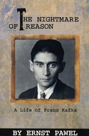 Imagen del vendedor de The Nightmare of Reason: A Life of Franz Kafka a la venta por Redux Books
