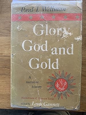 Seller image for Glory, God and Gold A Narrative History of the Southwest for sale by Ocean Tango Books