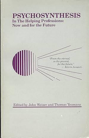 Seller image for Psychosynthesis in the Helping Professions: Now and for the Future for sale by Quimby Books