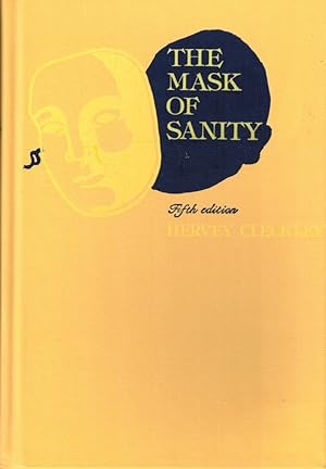 Bild des Verkufers fr The Mask of Sanity: An Attempt to Clarify Some Issues About the So Called Psychopathic Personality zum Verkauf von Kenneth Mallory Bookseller ABAA