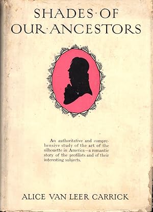 Bild des Verkufers fr Shades of Our Ancestors: American Profiles and Profilists zum Verkauf von Kenneth Mallory Bookseller ABAA