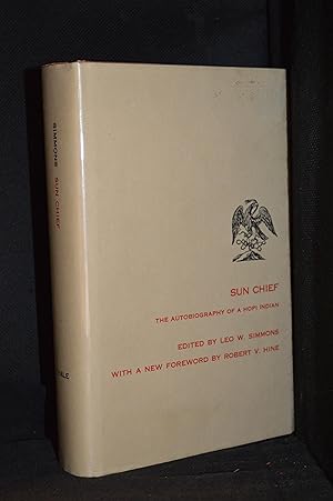 Sun Chief; The Autobiography of a Hopi Indian (Publisher series: Yale Western America Series.)