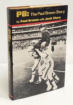 Seller image for PB: The Paul Brown Story for sale by Commonwealth Book Company, Inc.