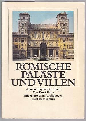 Römische Paläste und Villen. Annäherung an eine Stadt. Mit zahlreichen Abbildungen