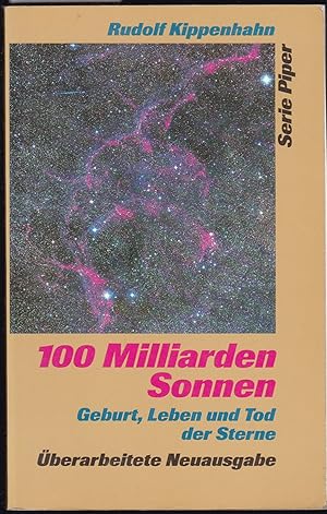 Seller image for 100 Milliarden Sonnen. Geburt, Leben und Tod der Sterne. berarbeitete Neuausgabe for sale by Graphem. Kunst- und Buchantiquariat