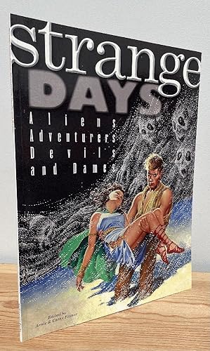 Image du vendeur pour Strange Days: Aliens, Adventurers, Devils, and Dames mis en vente par Chaparral Books
