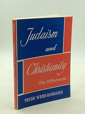 Seller image for JUDAISM AND CHRISTIANITY: The Differences for sale by Kubik Fine Books Ltd., ABAA