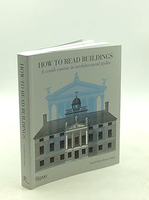 HOW TO READ BUILDINGS: A Crash Course in Architectural Styles