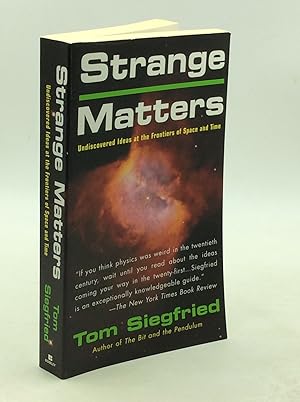 Image du vendeur pour STRANGE MATTERS: Undiscovered Ideas at the Frontier of Space and Time mis en vente par Kubik Fine Books Ltd., ABAA