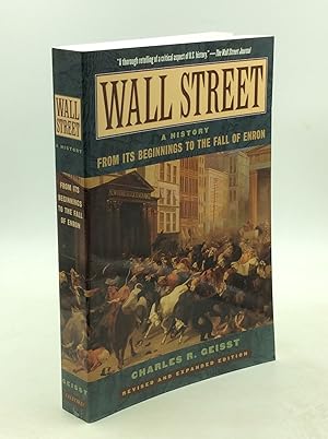 Image du vendeur pour WALL STREET: A History from Its Beginnings to the Fall of Enron mis en vente par Kubik Fine Books Ltd., ABAA