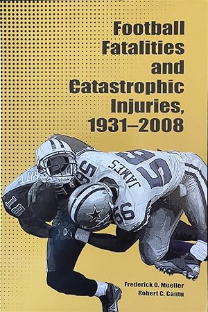 Immagine del venditore per Football Fatalities and Catastrophic Injuries, 1931-2008 venduto da Dr.Bookman - Books Packaged in Cardboard