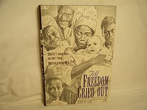 Imagen del vendedor de Till Freedom Cried Out Memories of Texas Slave Life (Clayton Wheat Williams Texas Life Series) a la venta por curtis paul books, inc.