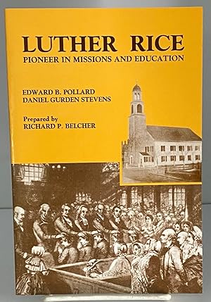 Seller image for Luther Rice, Pioneer in Missions and Education for sale by Books Galore Missouri