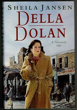 Imagen del vendedor de Della Dolan: A Newcastle Saga a la venta por Lazy Letters Books