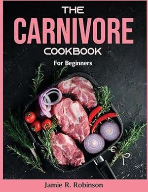 Seller image for Carnivore Cookbook (Paperback) for sale by AussieBookSeller