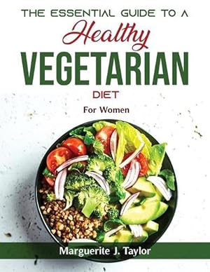 Seller image for Essential Guide to a Healthy Vegetarian Diet (Paperback) for sale by AussieBookSeller