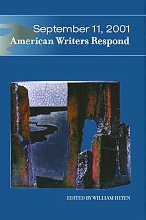 Imagen del vendedor de September 11, 2001 : American Writers Respond a la venta por GreatBookPrices
