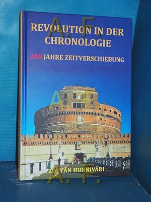 Imagen del vendedor de Revolution der Chronologie : 200 Jahre Zeitverschiebung [Hrsg. von der Anzsu Kft. Sopron] a la venta por Antiquarische Fundgrube e.U.