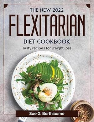 Bild des Verkufers fr New 2022 Flexitarian Diet Cookbook (Paperback) zum Verkauf von AussieBookSeller