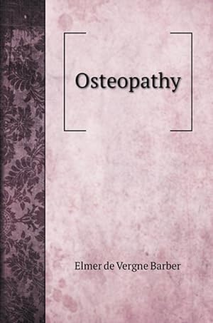 Image du vendeur pour Osteopathy (Hardcover) mis en vente par AussieBookSeller