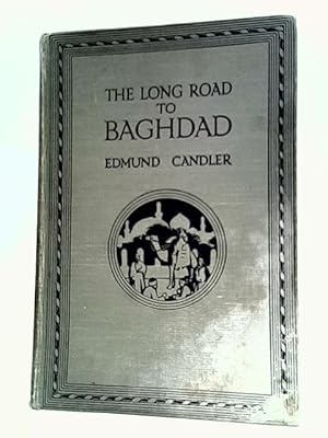 Seller image for The Long Road to Baghdad: Vol. 1 for sale by World of Rare Books