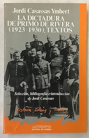 La Dictadura de Primo de Rivera (1923-1930). Textos