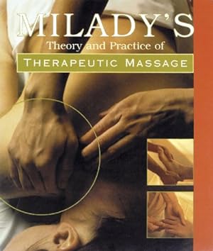 Imagen del vendedor de Theory and Practice of Therapeutic Massage a la venta por WeBuyBooks