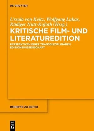 Bild des Verkufers fr Kritische Film- und Literaturedition : Perspektiven einer transdisziplinren Editionswissenschaft zum Verkauf von AHA-BUCH GmbH