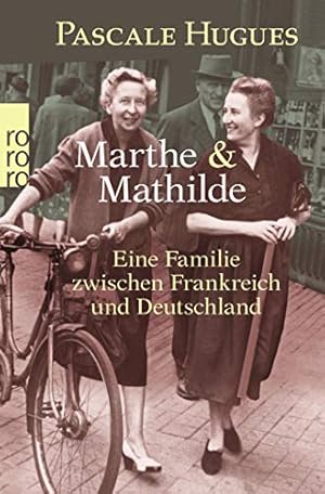 Imagen del vendedor de Marthe und Mathilde a la venta por Antiquariat Buchhandel Daniel Viertel