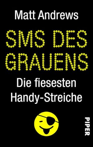 SMS des Grauens Die fiesesten Handy-Streiche