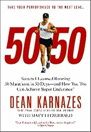 Bild des Verkufers fr 50/50: Secrets I Learned Running 50 Marathons In 50 Days zum Verkauf von WeBuyBooks